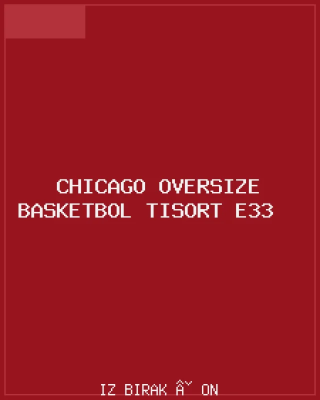 Chicago Oversize Basketbol Tişört E33