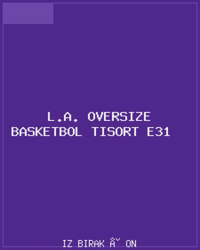 L.A. Oversize Basketbol Tişört E31