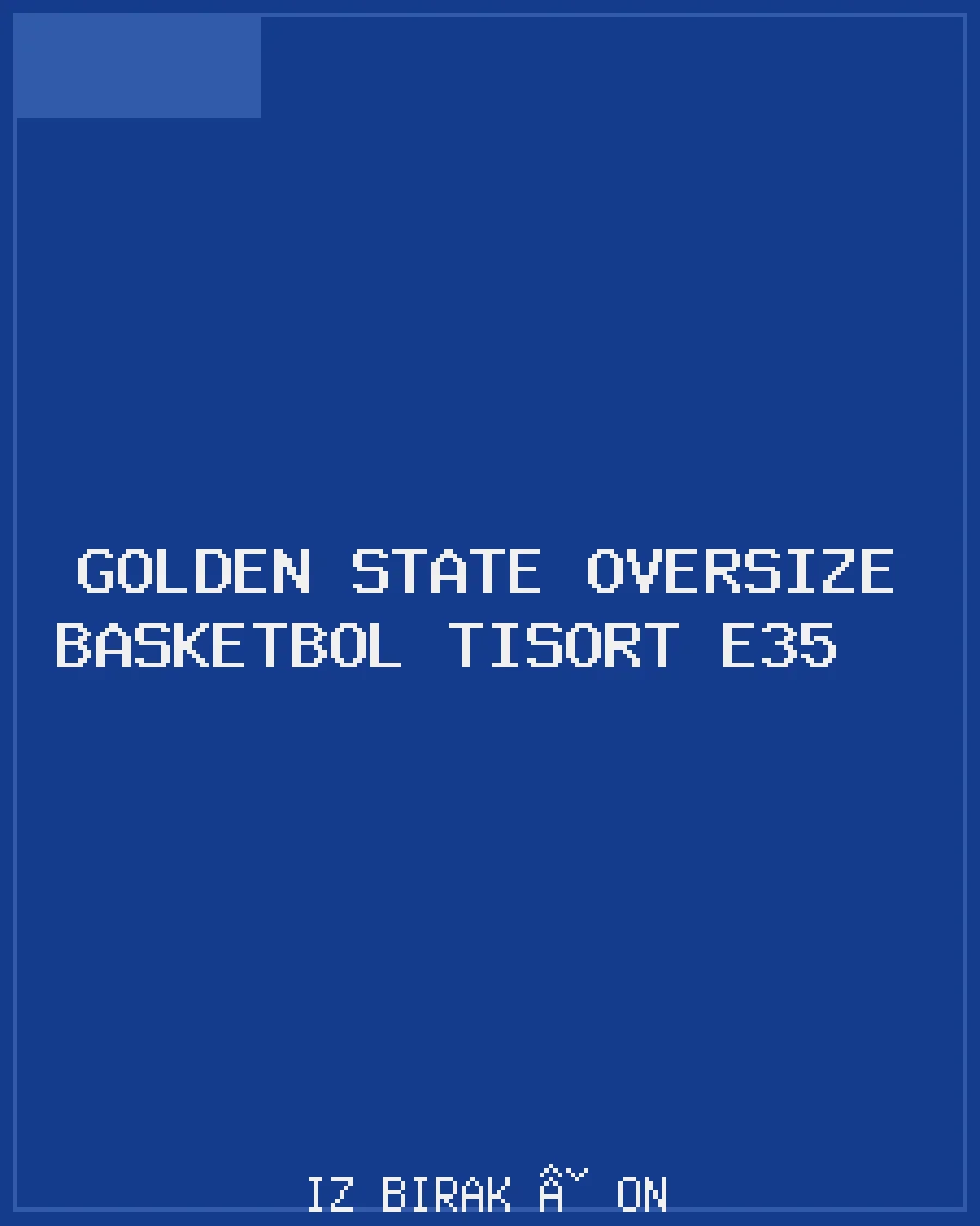 Golden State Oversize Basketbol Tişört E35 Ön