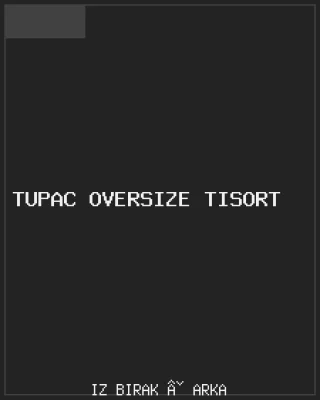 Tupac Oversize Tişört Arka