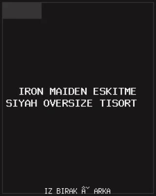 Iron Maiden Eskitme Siyah Oversize Tişört Arka