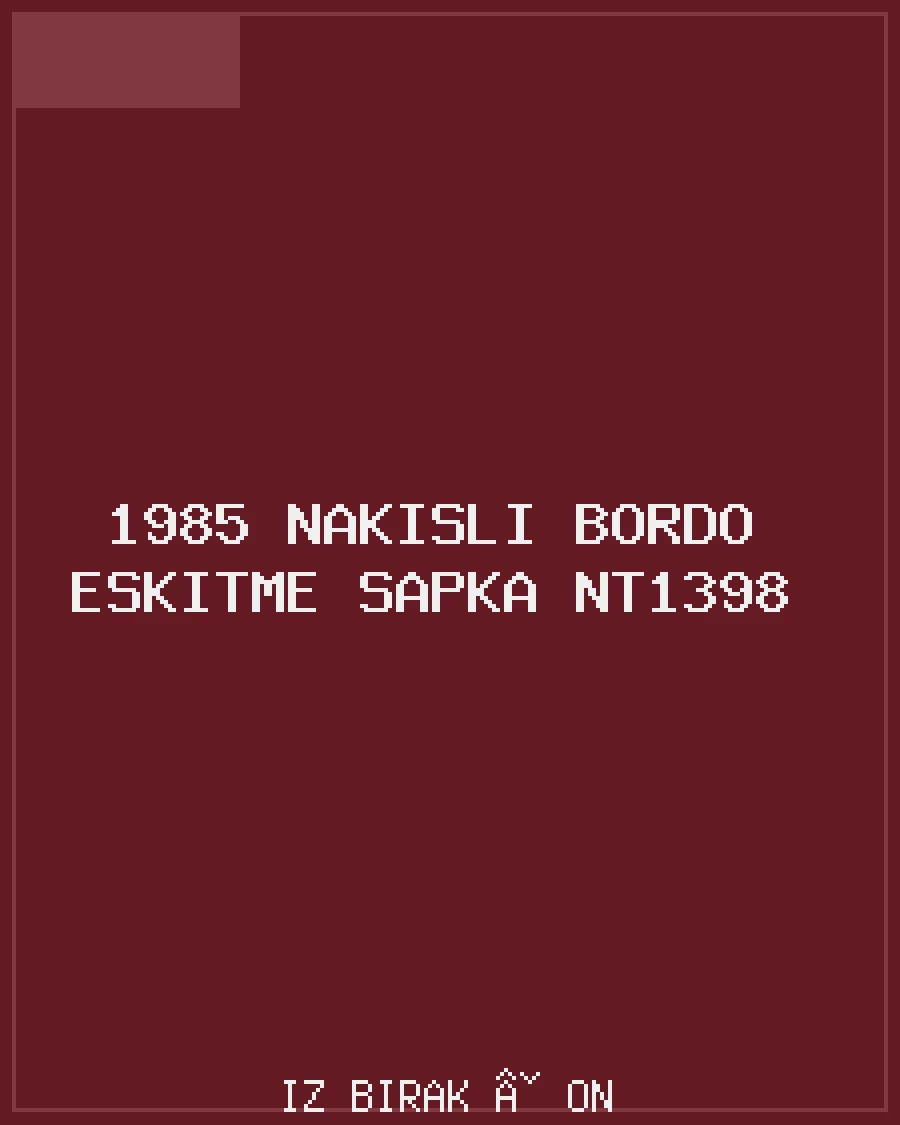1985 Nakışlı Bordo Eskitme Şapka NT1398 Ön