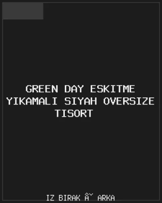 Green Day Eskitme Yıkamalı Siyah Oversize Tişört Arka